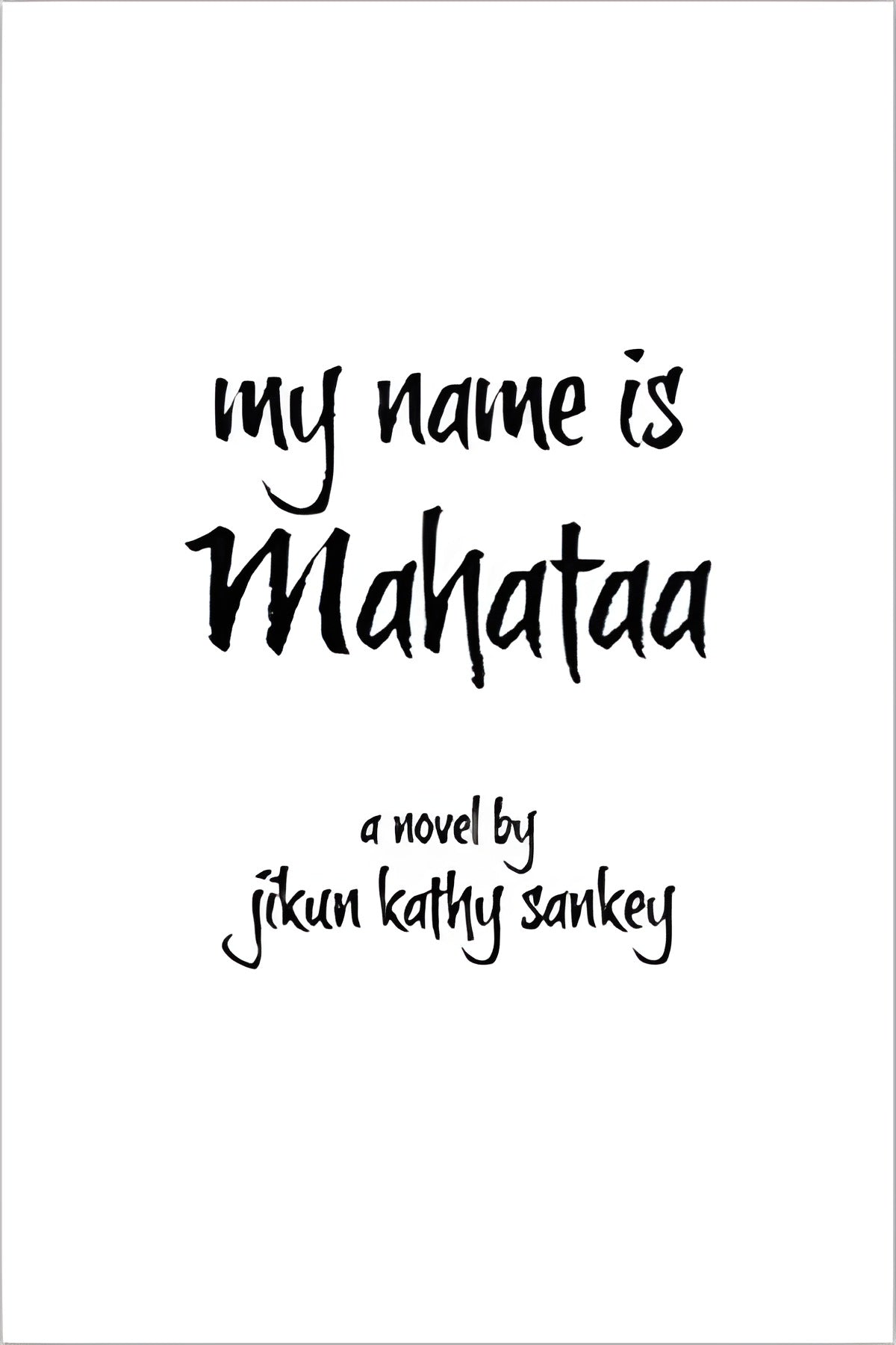 My Name is Mahataa